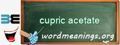 WordMeaning blackboard for cupric acetate